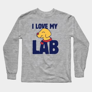 I love my Lab Long Sleeve T-Shirt